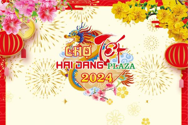 Chợ Tết Hải Đăng Plaza 2024